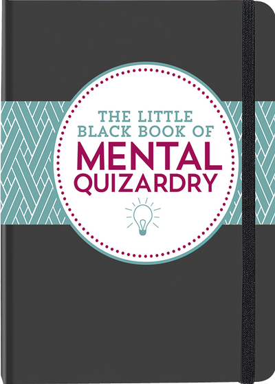 The Little Black Book of Mental Quizardry