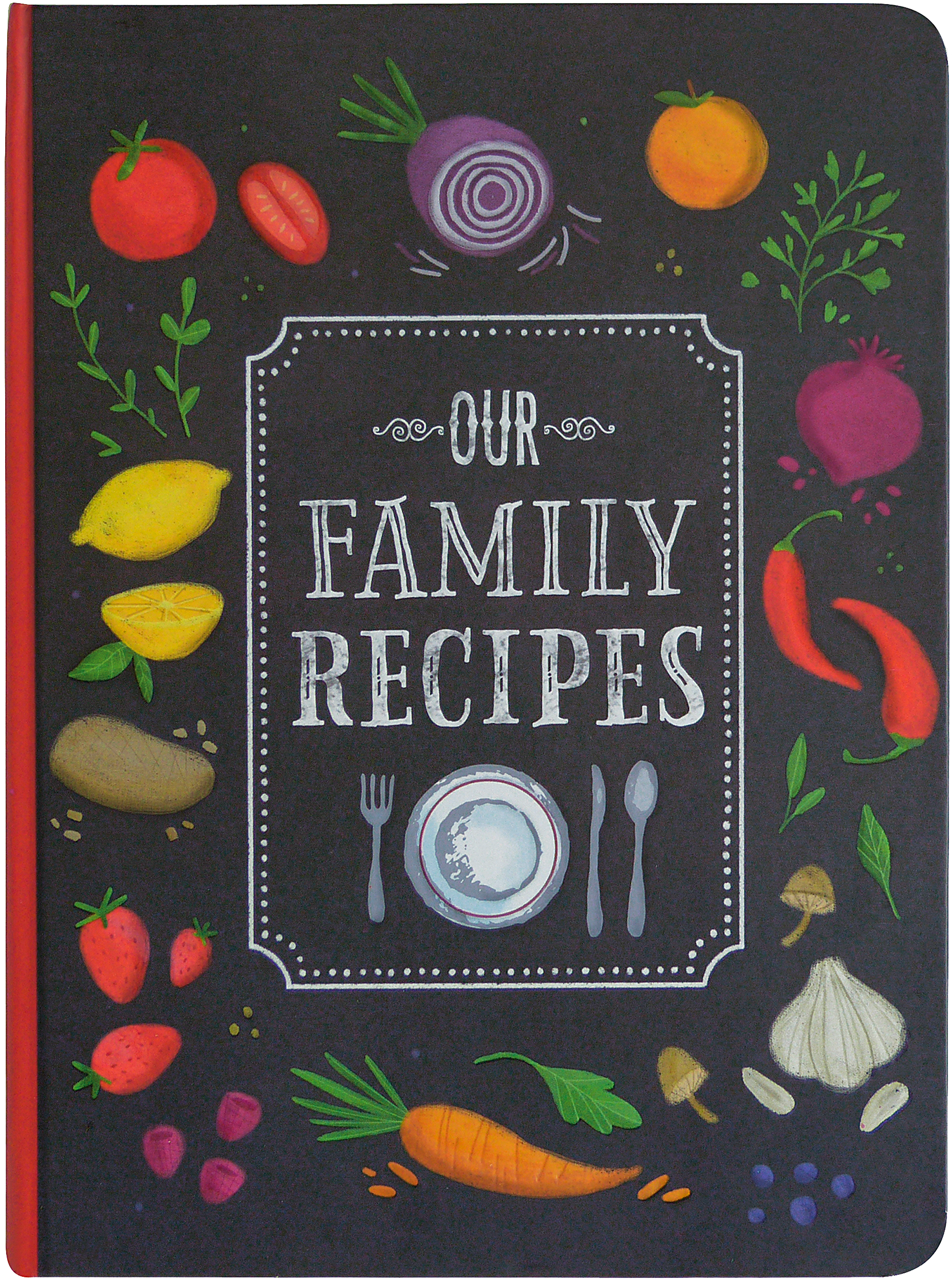 Our Family Recipes: - an 8.5 by 11 Inch Soft Cover Journal, with a Template  on Each Page to Fill in a Treasured Family Recipe
