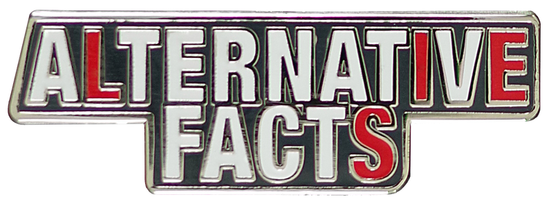 Alternative Facts Enamel Pin