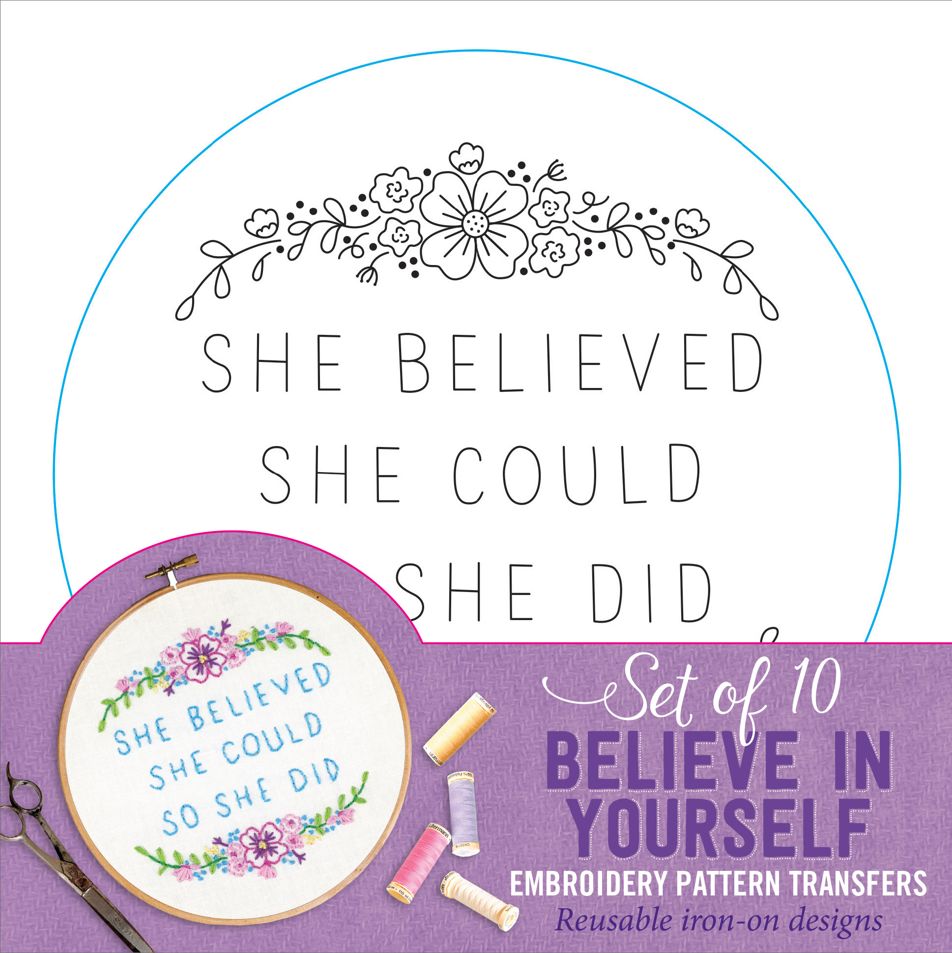 Believe in Yourself Embroidery Pattern Transfers [Book]