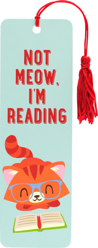 Not Meow, I&#039;m Reading Children&#039;s Bookmark