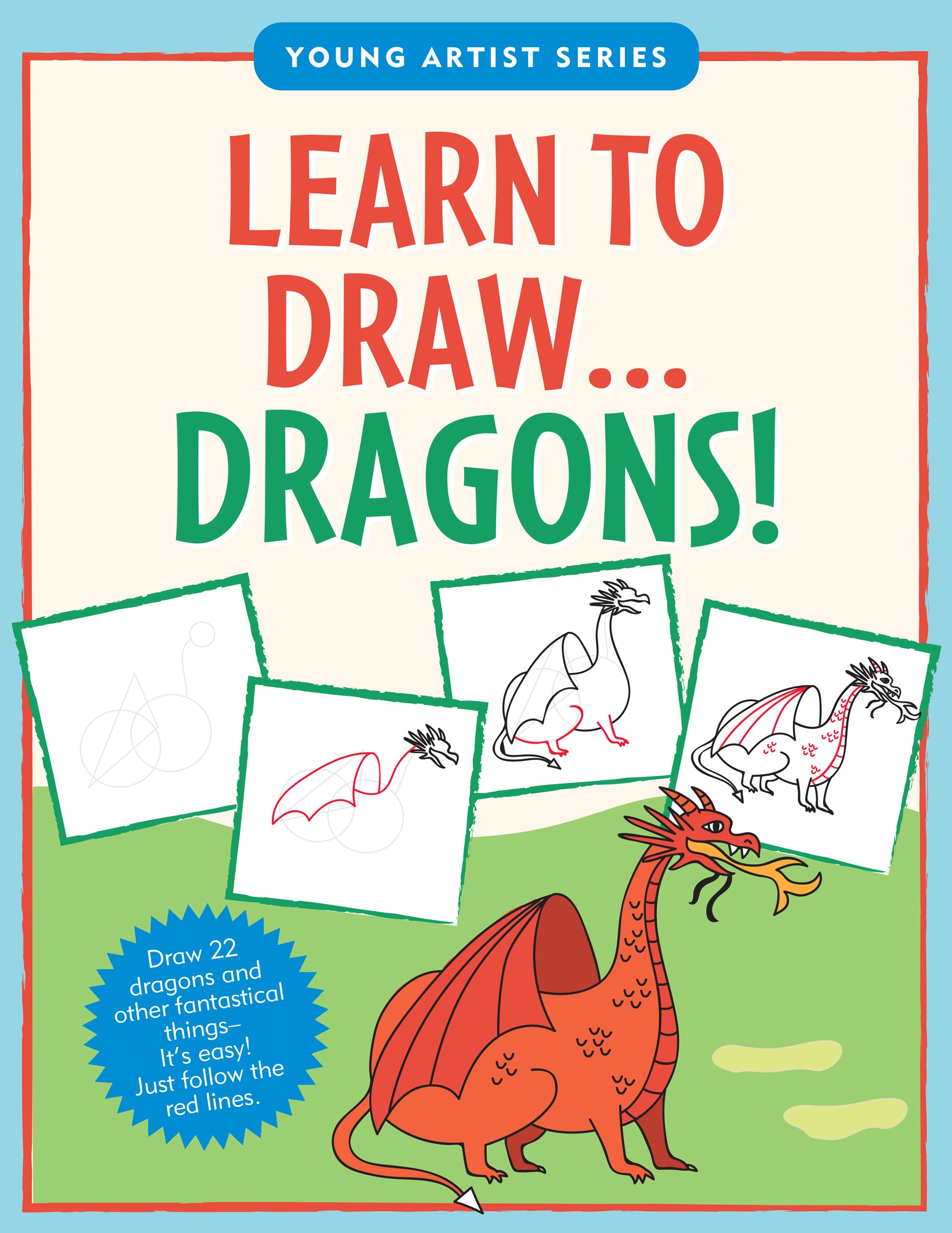 How To Draw Dragons: A Step by Step dragons drawing book to learn how to  draw dragons for For Kids 9-12