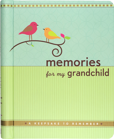Memories For My Grandchild