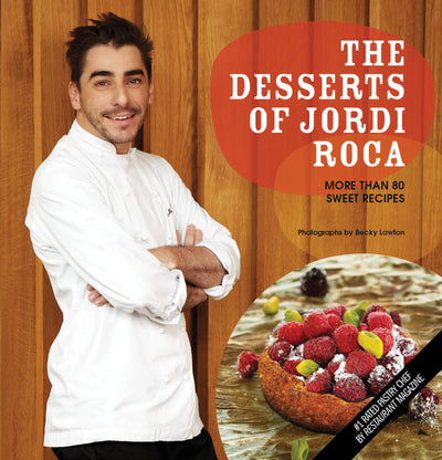 The Desserts of Jordi Roca