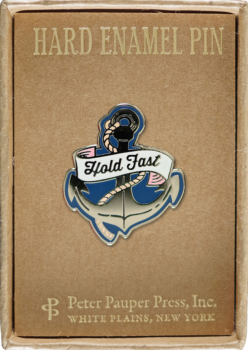 Hold Fast Enamel Pin