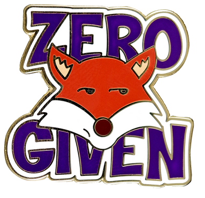 Zero Fox Given