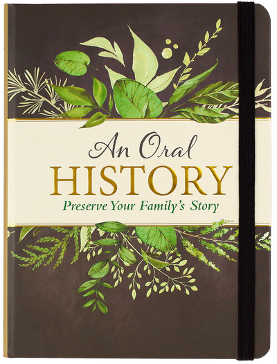 An Oral History: Preserve Your Family's Story