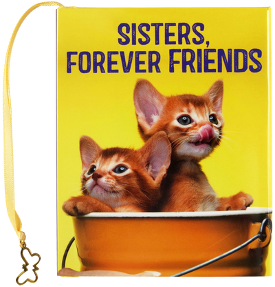 Sisters, Forever Friends