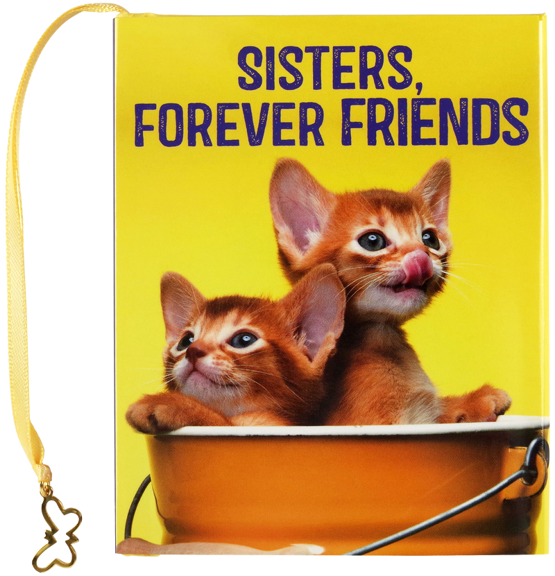 Sisters, Forever Friends
