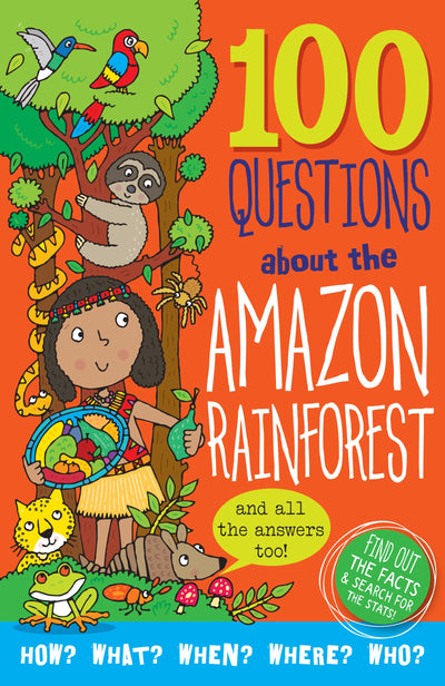 100 Questions About The Amazon Rainforest