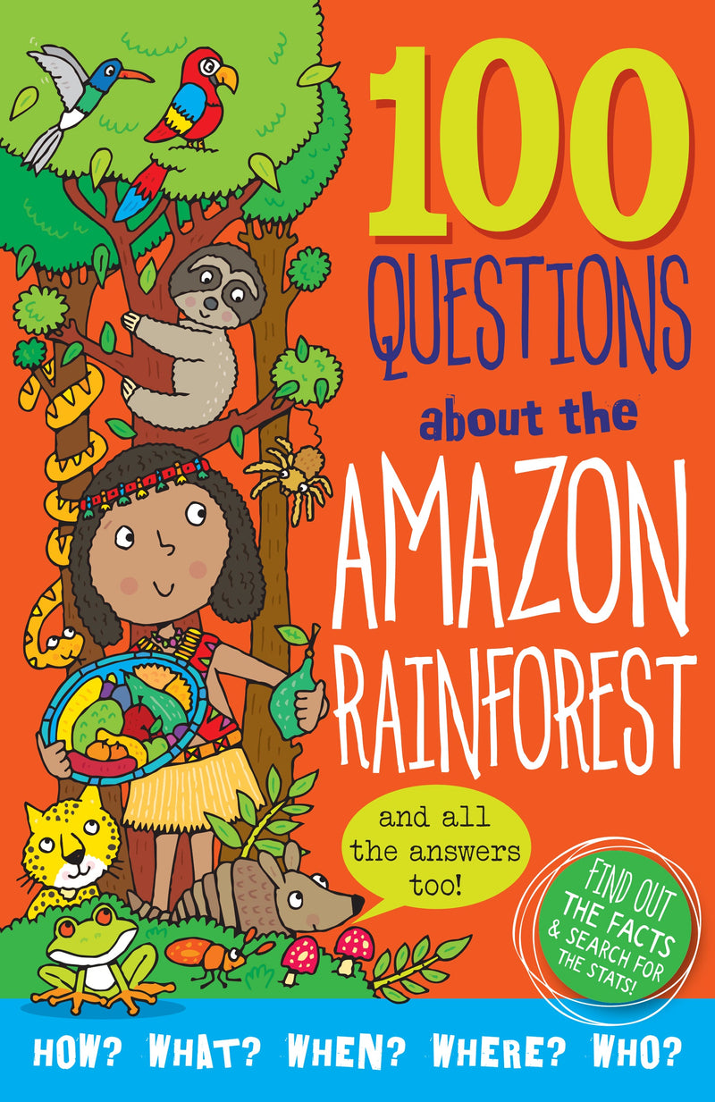 100 Questions About The Amazon Rainforest