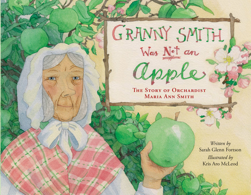 Granny Smith Was Not an Apple