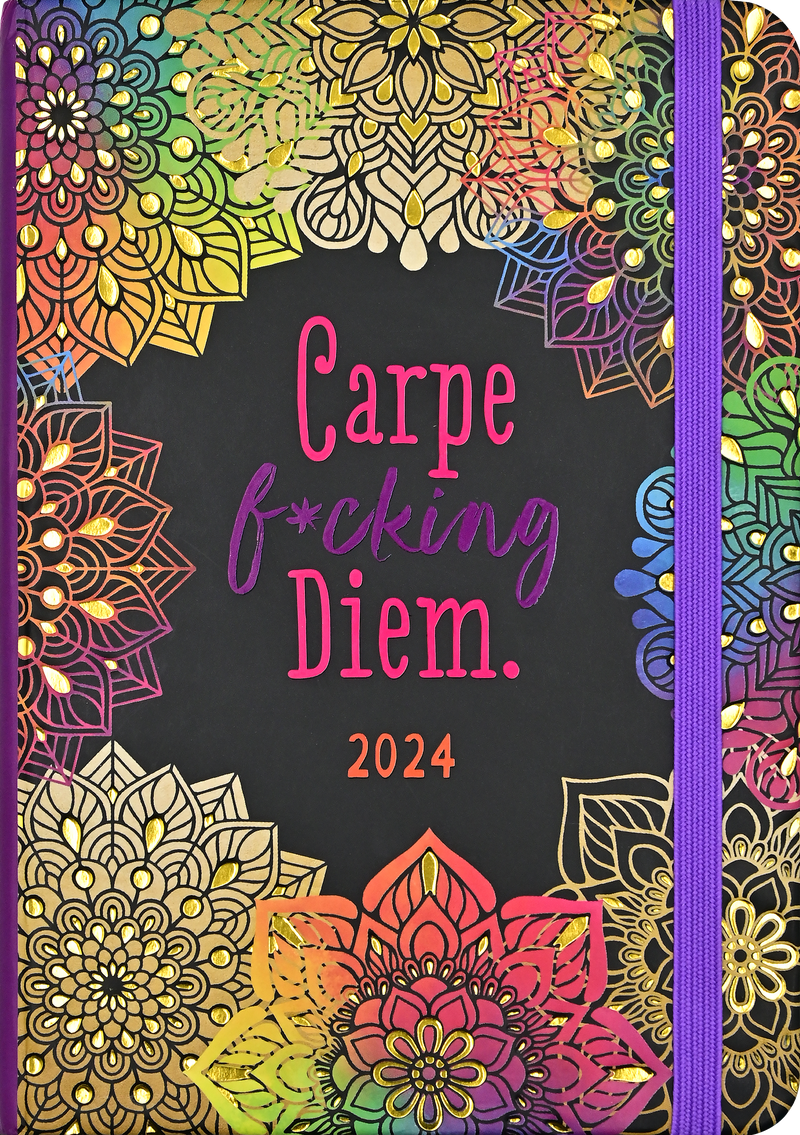 2024 Carpe F*cking Diem Weekly Planner (16 months, Sept 2023 to Dec 2024)