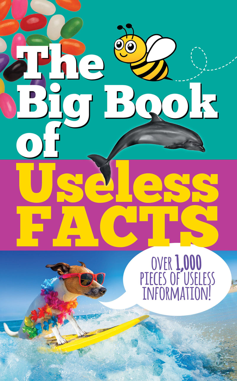 The Big Book of Useless Facts